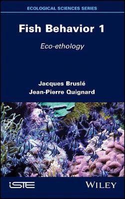 Fish Behavior 1 - Jacques Bruslé, Jean-Pierre Quignard