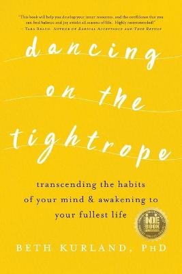 Dancing on the Tightrope - Beth Kurland