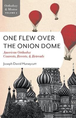 One Flew Over Onion Dome -  Huneycutt