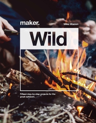 Maker.Wild - Mike Warren