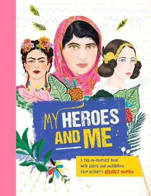 My Heroes and Me - Anna Brett