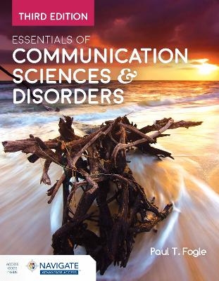 Essentials of Communication Sciences & Disorders - Paul T. Fogle
