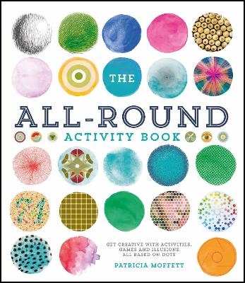 The All-Round Activity Book - Patricia Moffett