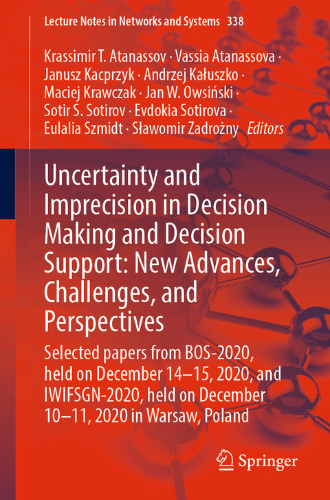 Uncertainty and Imprecision in Decision Making and Decision Support: New Advances, Challenges, and Perspectives - 