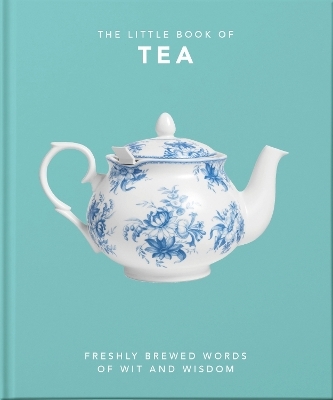 The Little Book of Tea -  Oh