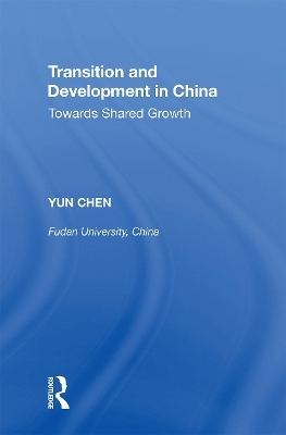 Transition and Development in China - Yun Chen