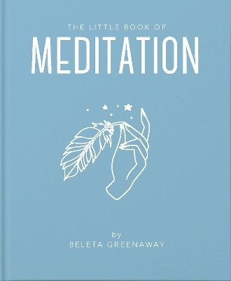 The Little Book of Meditation - Beleta Greenaway