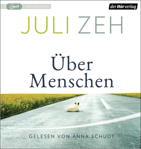 &Uuml;ber Menschen - Juli Zeh