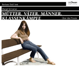M&uuml;tter. V&auml;ter. M&auml;nner. Klassenk&auml;mpfe - Margit Schreiner