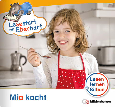 Lesestart mit Eberhart: Mia kocht - Stefanie Drecktrah, Nicole Brandau