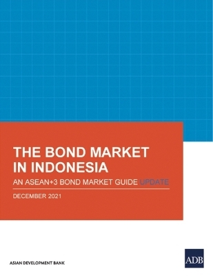 The Bond Market in Indonesia -  Asian Development Bank