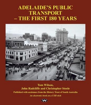 Adelaide's Public Transport - The First 180 Years
