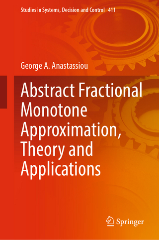 Abstract Fractional Monotone Approximation, Theory and Applications