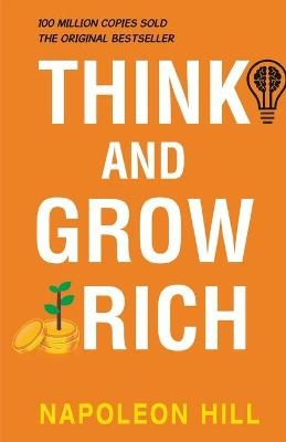 Think and Grow Rich - Napoleon Hill