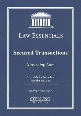 Secured Transactions, Governing Law - Sterling Test Prep, Frank J Addivinola
