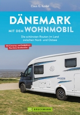 D&auml;nemark mit dem Wohnmobil - Claus G. Keidel