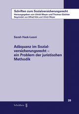 Ad&auml;quanz im Sozialversicherungsrecht - ein Problem der juristischen Methodik - Sarah Hack-Leoni
