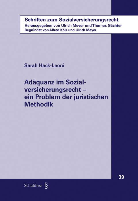 Ad&auml;quanz im Sozialversicherungsrecht - ein Problem der juristischen Methodik - Sarah Hack-Leoni