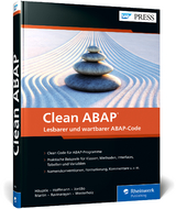Clean ABAP - Klaus Häuptle, Florian Hoffmann, Rodrigo Jordão, Michel Martin, Anagha Ravinarayan, Kai Westerholz