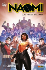 Naomi: Wie alles begann - Brian Michael Bendis, David F. Walker, Jamal Campbell