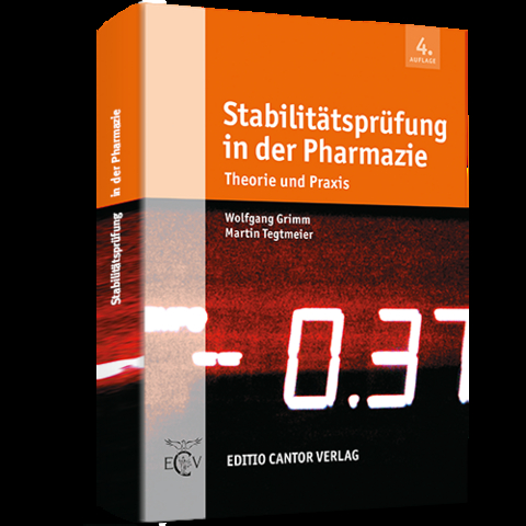 Stabilit&auml;tspr&uuml;fung in der Pharmazie 4. Auflage - W Grimm, M Tegtmeier, H-J Delzeit, V Krzykalla