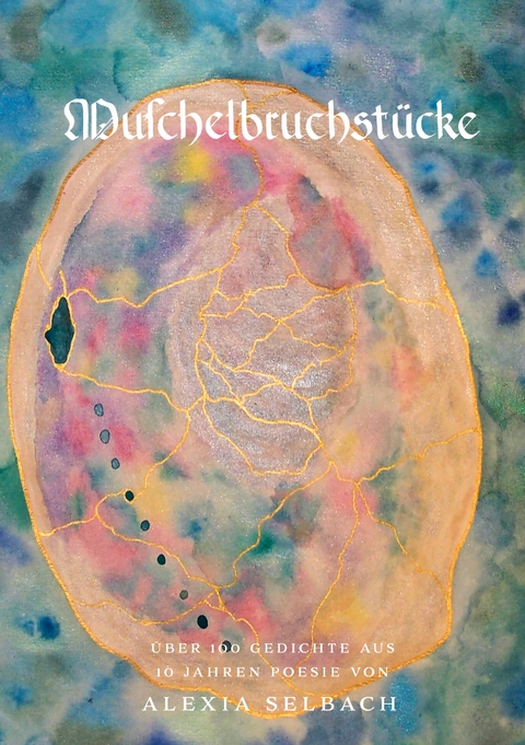 Muschelbruchst&uuml;cke - Alexia Selbach