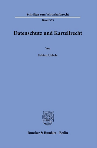 Datenschutz und Kartellrecht.
