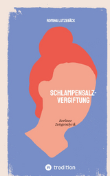 Schlampensalzvergiftung - Romina Lutzeb&auml;ck