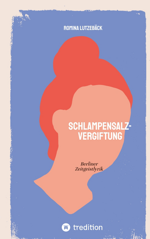 Schlampensalzvergiftung - Romina Lutzeb&auml;ck