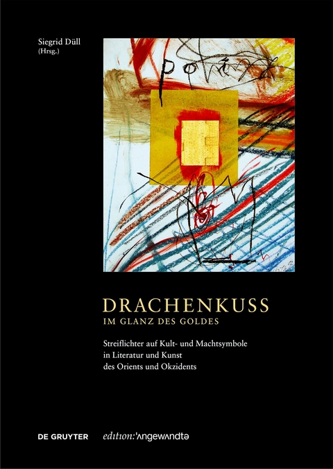 Drachenkuss &ndash; im Glanz des Goldes - 