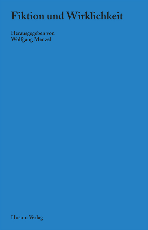 Fiktion und Wirklichkeit - 