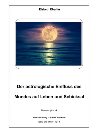 Der astrologische Einfluss des Mondes auf Leben und Schicksal