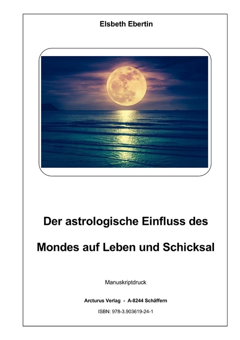 Der astrologische Einfluss des Mondes auf Leben und Schicksal