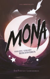 Mona - Verliebt, verlobt, beschworen - I. B. Zimmermann