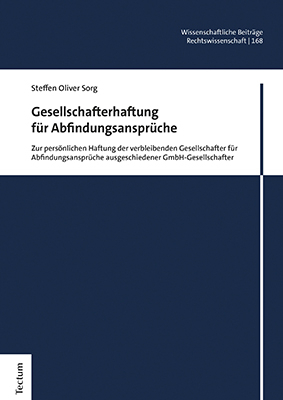 Gesellschafterhaftung f&uuml;r Abfindungsanspr&uuml;che - Steffen Oliver Sorg