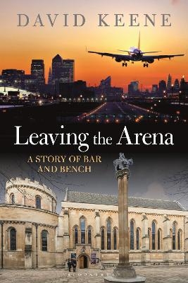 Leaving the Arena - David W Keene