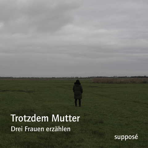 Trotzdem Mutter - Klaus Sander, Maike Struve