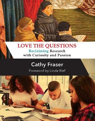 Love the Questions - Catherine Fraser