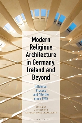 Modern Religious Architecture in Germany, Ireland and Beyond - 
