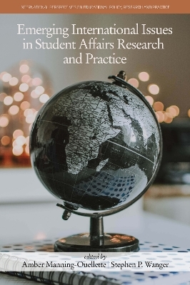 Emerging International Issues in Student Affairs Research and Practice - 