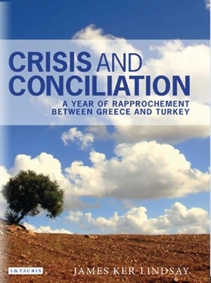 Crisis and Conciliation - James Ker-Lindsay