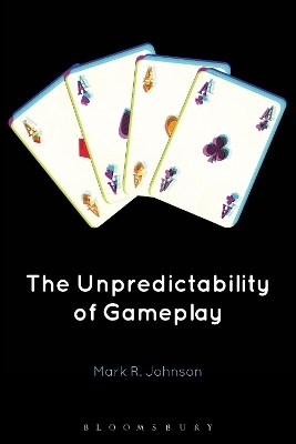 The Unpredictability of Gameplay - Dr. Mark R. Johnson