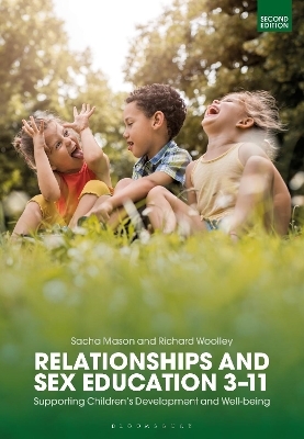 Relationships and Sex Education 3&ndash;11 - Dr Sacha Mason, Dr Richard Woolley