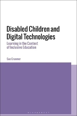 Disabled Children and Digital Technologies - Dr Sue Cranmer