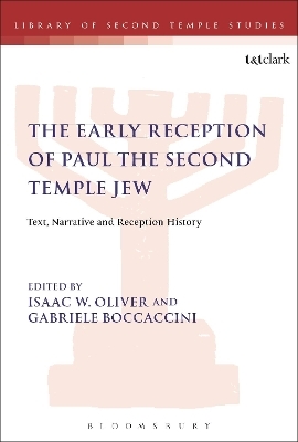 The Early Reception of Paul the Second Temple Jew - 
