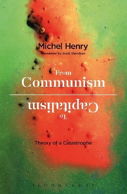 From Communism to Capitalism - Michel Henry