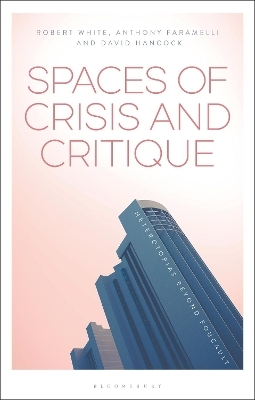 Spaces of Crisis and Critique - 