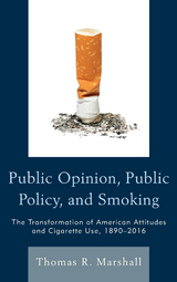 Public Opinion, Public Policy, and Smoking -  Thomas R. Marshall