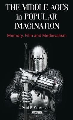 The Middle Ages in Popular Imagination