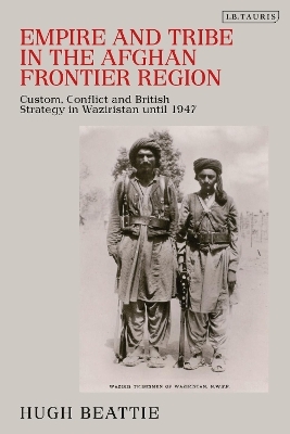 Empire and Tribe in the Afghan Frontier Region - Dr Hugh Beattie
